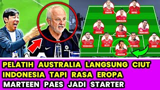 Inilah Line Up Indonesia VS Australia Nanti Malam 4-3-1-2❗Graham Arnold Kena Mental Lihat Ini ✅