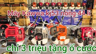 Máy cắt cỏ Kawa kj53 nòng 44 li giá chỉ 3tr tặng ổ cước ☎️0947.00.44.90