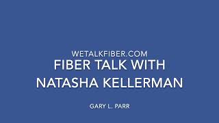 Fiber Talk with Natasha Kellerman