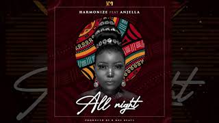 Harmonize Ft Anjella - All Night  (Official Audio)