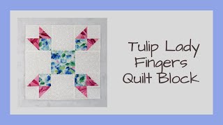 Tulip Lady Fingers Video