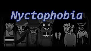 Incredibox - [Nyctophobia] - {LAST STAND}