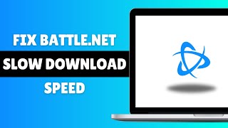 How To Fix Battle.Net Slow Download Speed 2024 (Guide)