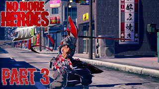 No More Heroes 3 | Part 3 | WHO ARE YOU CALLING GRANDPA!?