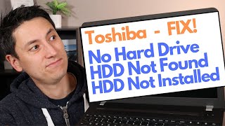 How To Fix Toshiba No Hard Drive (HDD), HDD Not Installed, HDD Not Found, FIX !!