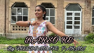 BARSO RE MEGHA | AISHWARIYA RAI | BOLLYWOOD SONG | BAARISH DANCE | FREEDOM LIFE PARMI