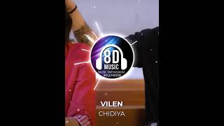 Chidiya(8D AUDIO) - Vilen I Music Enthusiasm Bollywood #shorts