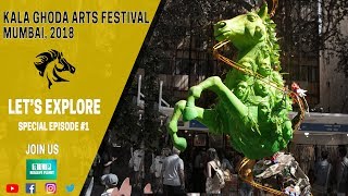 Kala Ghoda Art Festival Mumbai 2018, Let's Explore Special Episode#1