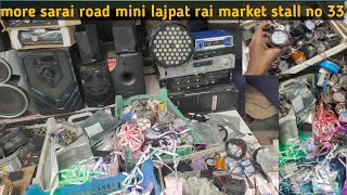 mini Lajpat Rai market || All electronic items,car stereo,home theatre, module, lithium battery etc.