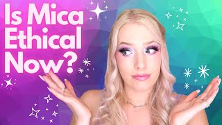 Is Mica Still Unethical? GRWM