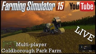 Farming Simulator 2015 PC  *LIVE* Coldbourgh Park Farm LIVE