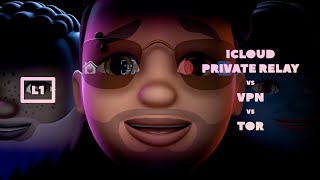 How iCloud Private Relay works and compares to using VPN or Tor