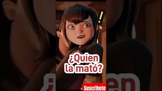 ¿quién mató a la mamá de Mavis? teoría de hotel Transylvania la película