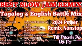 2024 BEST POWER SLOW JAM REMIX ENGLISH  TAGALOG LOVE SONGS NONSTOP Till Death Do Us Part Uhaw