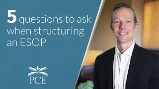 5 Questions to Ask When Structuring an ESOP