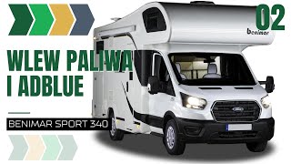 02. Wlew paliwa i adBlue - Kamper Bercik - Film instruktażowy dla Benimar Sport 340