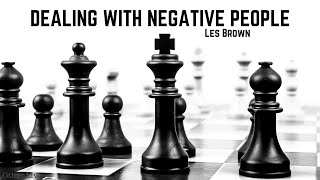 Les Brown: Strategies for Dealing With Negative People ( Les Brown Training )