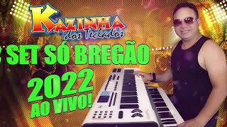 🎶 SET SÓ BREGÃO AO VIVO - 🎹 KAZINHA DOS TECLADOS