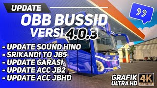 UPDATE OBB BUSSID V4.0.3 | OBB GRAFIK ULTRA HD🌾 | COCOK BUAT RAM 2-8GB + TUTORIAL PEMASANGAN!!