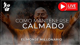 CÓMO MANTENER LA CALMA Y SER POSITIVO EN LA VIDA –  BUDISMO