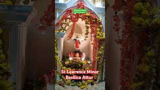 Titular Feast of St Lawrence Minor Basilica Attur #attur #stlawrence #miraculous #pray