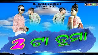 2 TA CHUMA  (MR DOLU ) NEW SAMBALPURI COMEDY