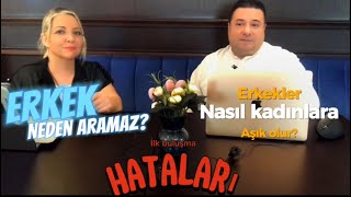 İLK BULUŞMA HATALARI, ERKEK NEDEN ARAMAZ? ERKEKLER NASIL KADINLARA AŞIK OLUR? #ghosting #kadınerkek