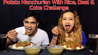 Potato Manchurian With Rice, Coke & Daal Challenge