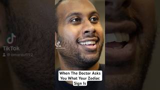 When The Doctor Asks You What Your Zodiac Sign Is (Comedy) #shorts