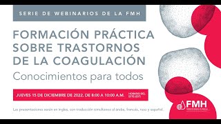 Formación práctica sobre trastornos de la coagulación | Serie de webinarios de la FMH