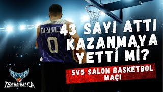 TAKIM ARKADAŞIM KAÇIRMADAN OYNADI // 5V5 SALON BASKETBOL MAÇI // BASKETBALL MATCH