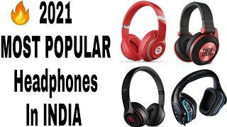 2021 Most popular Headphones in INDIA 🔥🔥