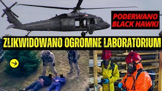 Poderwano Black Hawki - Akcja CBŚP - Zlikwidowano Ogromne Laboratorium