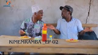 KIMEMRAMBA   Kp Na Zebuu EP 02