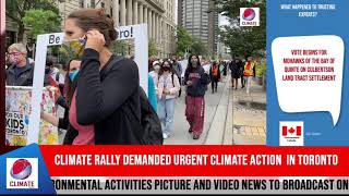 Climate activists demanded urgent climate action in Toronto