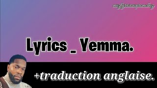 Tayc - Yemma  ( lyrics) & traduction anglaise.