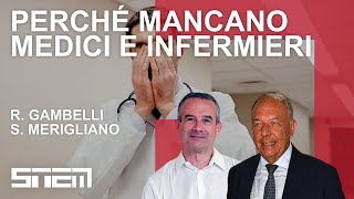 Perché mancano medici e infermieri?