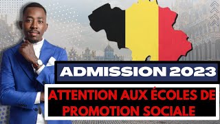 🇧🇪DEMANDES D'ADMISSION: Attention aux écoles de Promotion Sociale