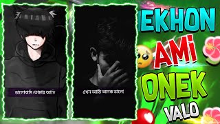 Ekhon Ami Onk Valo 🙃 | Bangla Sad Song Status Video Xml | New Trend Xml File | Merajul Editz