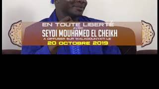 En toute liberté reçoit le prophète des menteurs Seydi Mouhamed El Cheikh