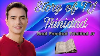 Story of TJ Trinidad