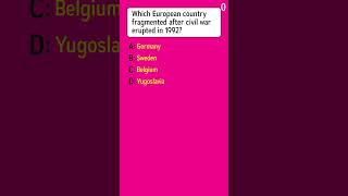 'What European nation split after civil war broke out in 1992?'