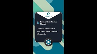 Técnicas Musculares e Manipulação Articular na Osteopatia