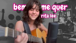 Bem me quer - Rita Lee (Cover)