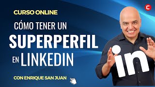 Webinar SúperPerfil en LinkedIn con Enrique San Juan