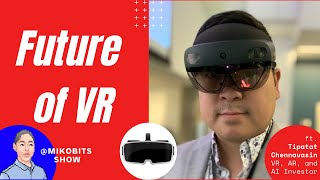 The Future of Virtual Reality  with Tipatat Chennavasin