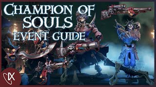 Champion of Souls EVENT GUIDE - Sea of Thieves - Season 1 - February 2021