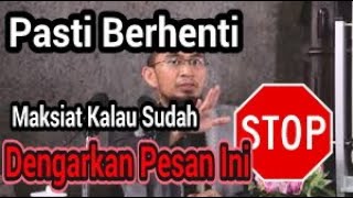 Nasehat Untuk Taubat Sebelum Meninggal UAH