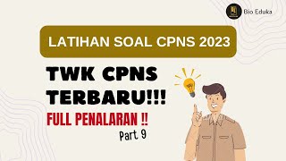 TERBARU! TWK CPNS 2023 HOTS FULL PENALARAN! Part 9