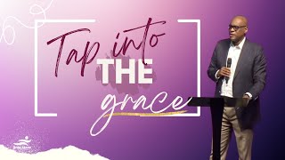 Tap Into The Grace // Pastor Agu Irukwu // Jesus House London